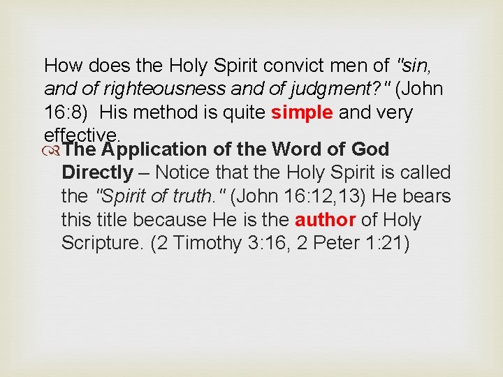 How does the Holy Spirit convict men of "sin, and of righteousness and of