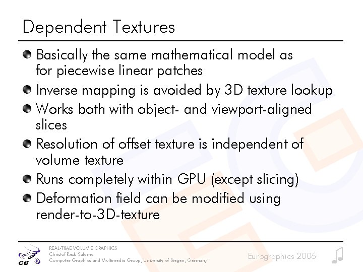 Dependent Textures Basically the same mathematical model as for piecewise linear patches Inverse mapping