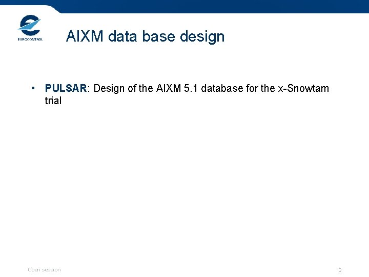 AIXM data base design • PULSAR: Design of the AIXM 5. 1 database for