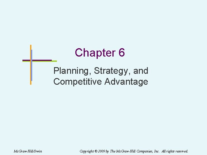 Chapter 6 Planning Strategy and Competitive Advantage Mc