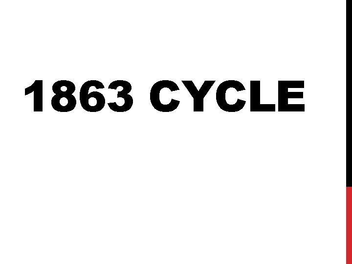1863 CYCLE 