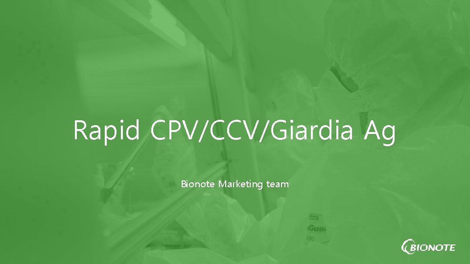 Rapid CPV/CCV/Giardia Ag Bionote Marketing team 