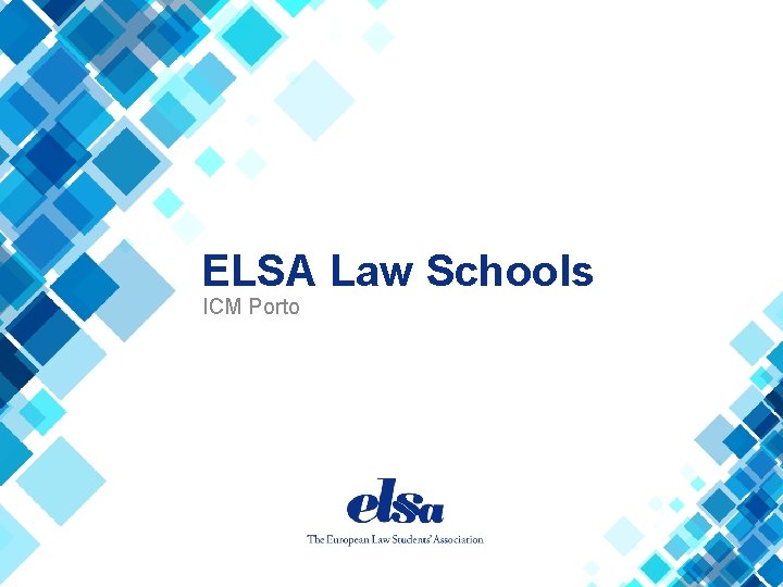 ELSA Law Schools ICM Porto 