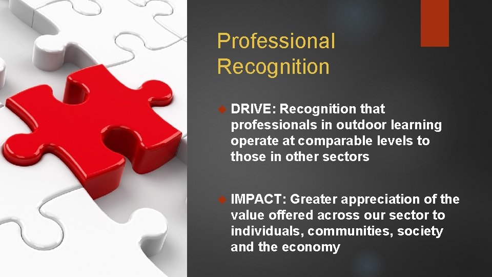 Professional Recognition DRIVE: Recognition that professionals in outdoor learning operate at comparable levels to