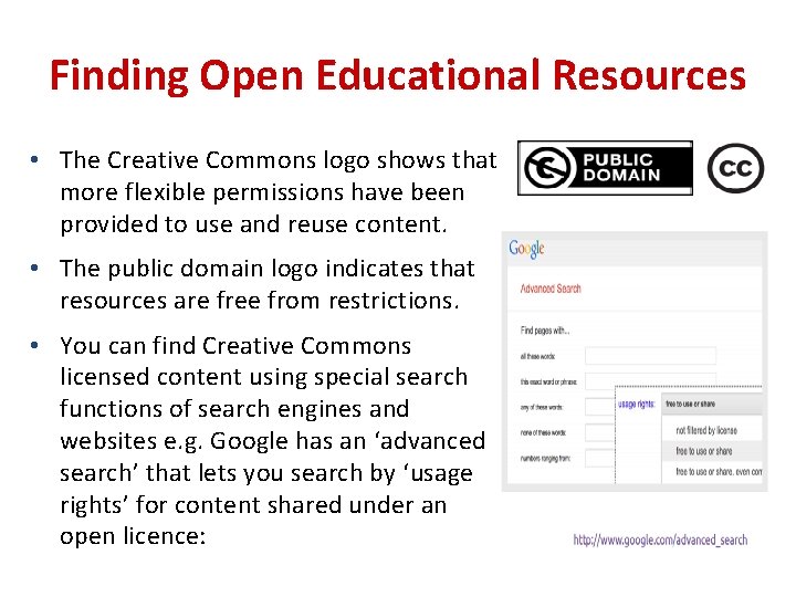 Finding Open Educational Resources • The Creative Commons logo shows that more flexible permissions