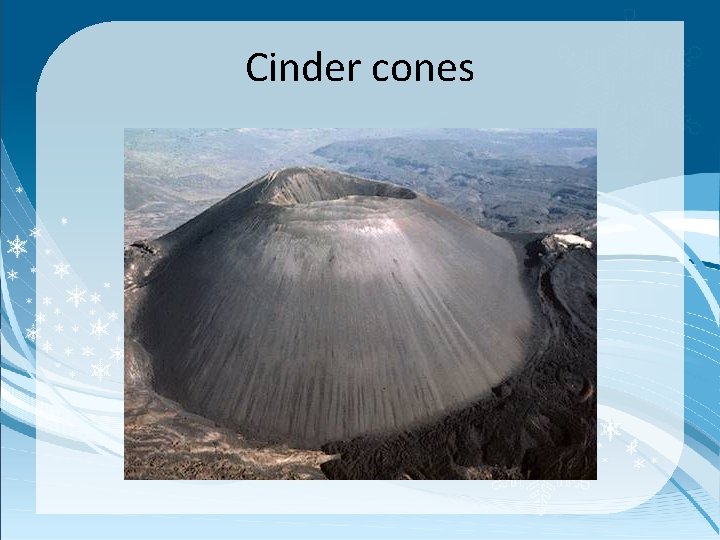 Cinder cones 