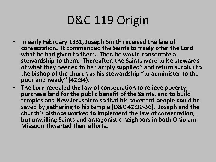 D&C 119 Origin • In early February 1831, Joseph Smith received the law of