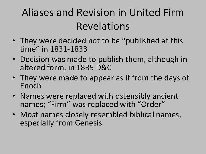 Aliases and Revision in United Firm Revelations • They were decided not to be