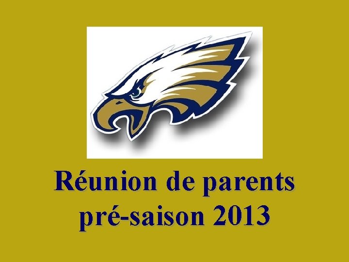 Réunion de parents pré-saison 2013 