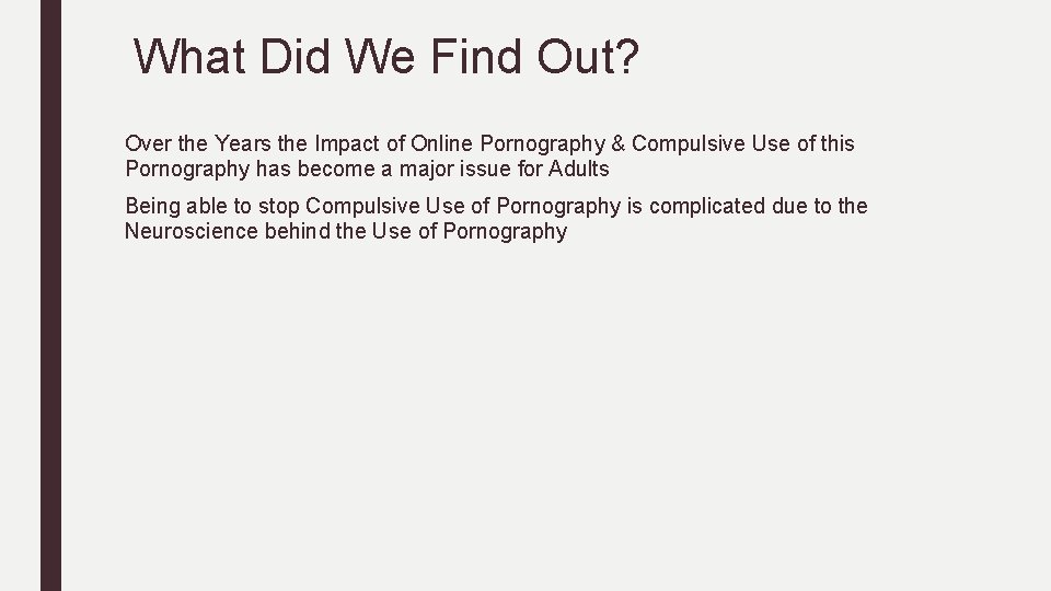 What Did We Find Out? Over the Years the Impact of Online Pornography &