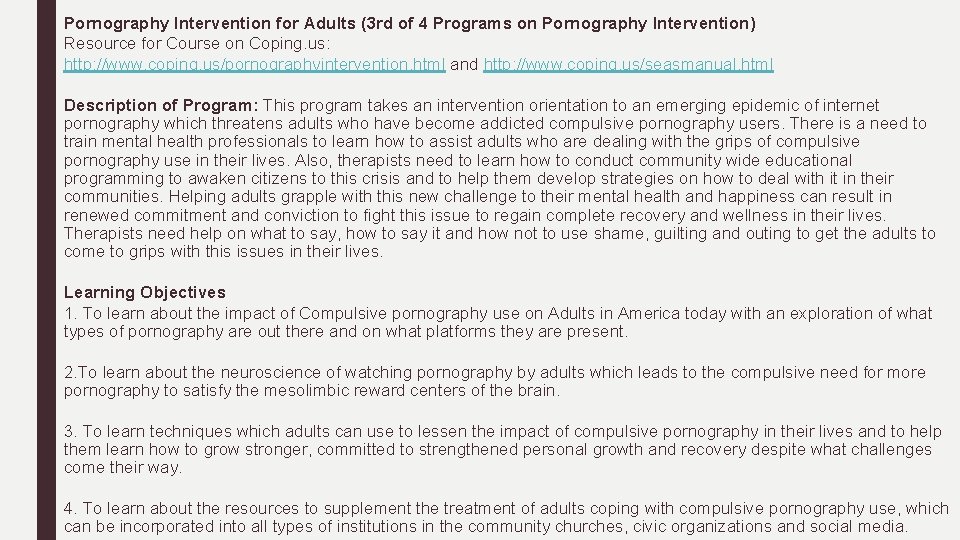 Pornography Intervention for Adults (3 rd of 4 Programs on Pornography Intervention) Resource for