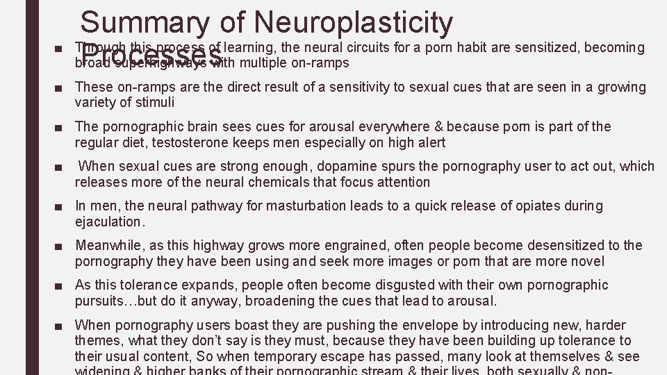 ■ Summary of Neuroplasticity Through this process of learning, the neural circuits for a