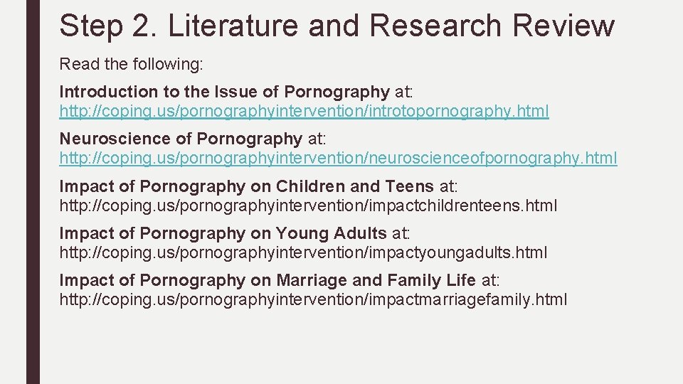 Step 2. Literature and Research Review Read the following: Introduction to the Issue of