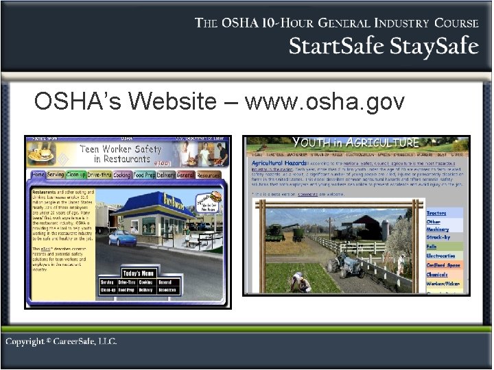 OSHA’s Website – www. osha. gov 