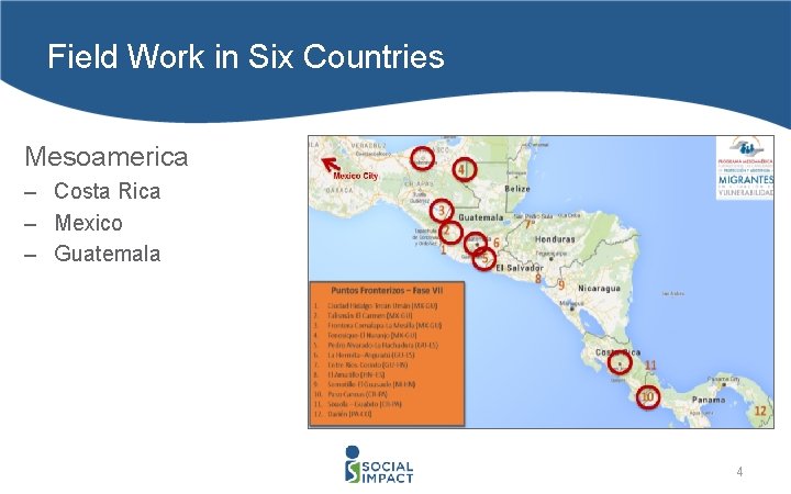 Field Work in Six Countries Mesoamerica – Costa Rica – Mexico – Guatemala 4