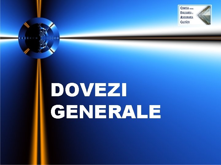 DOVEZI GENERALE DOVEZI GENERALE