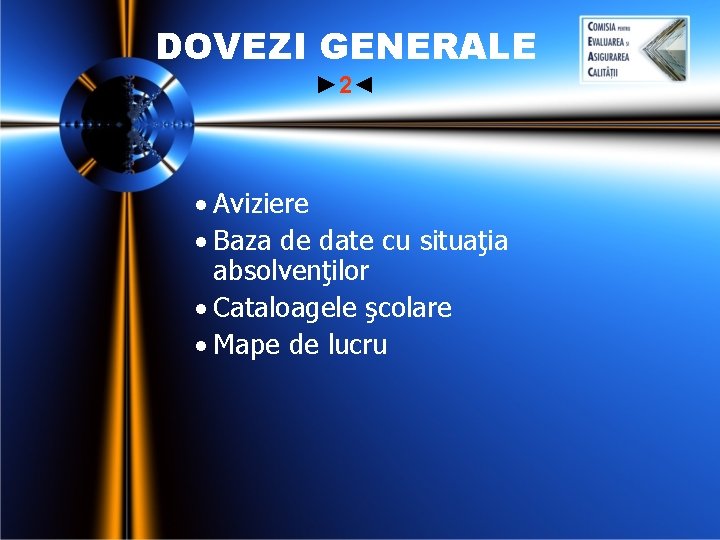 DOVEZI GENERALE ► 2◄ · Aviziere · Baza de date cu situaţia absolvenţilor · DOVEZI GENERALE ► 2◄ · Aviziere · Baza de date cu situaţia absolvenţilor ·