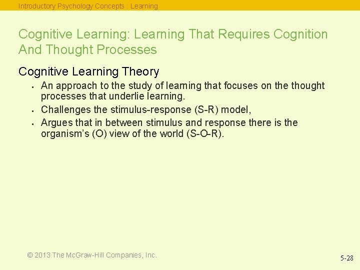 Introductory Psychology Concepts : Learning Cognitive Learning: Learning That Requires Cognition And Thought Processes