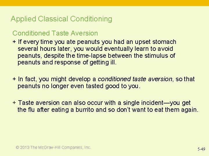 Applied Classical Conditioning Conditioned Taste Aversion + If every time you ate peanuts you