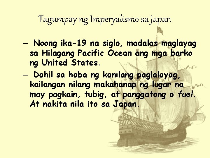 Tagumpay ng Imperyalismo sa Japan – Noong ika-19 na siglo, madalas maglayag sa Hilagang