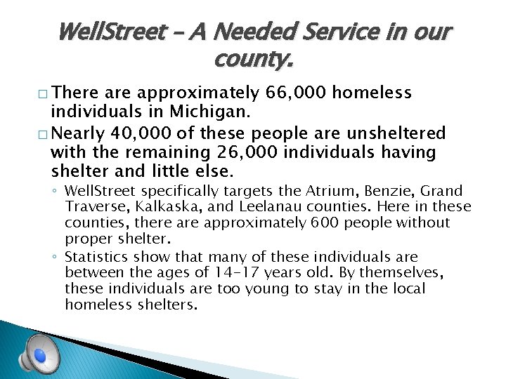 Well. Street – A Needed Service in our county. � There approximately 66, 000