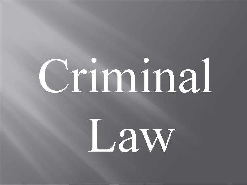 Criminal Law 