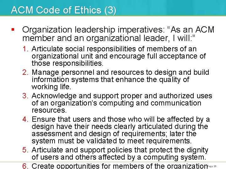 ACM Code of Ethics (3) § Organization leadership imperatives: “As an ACM member and