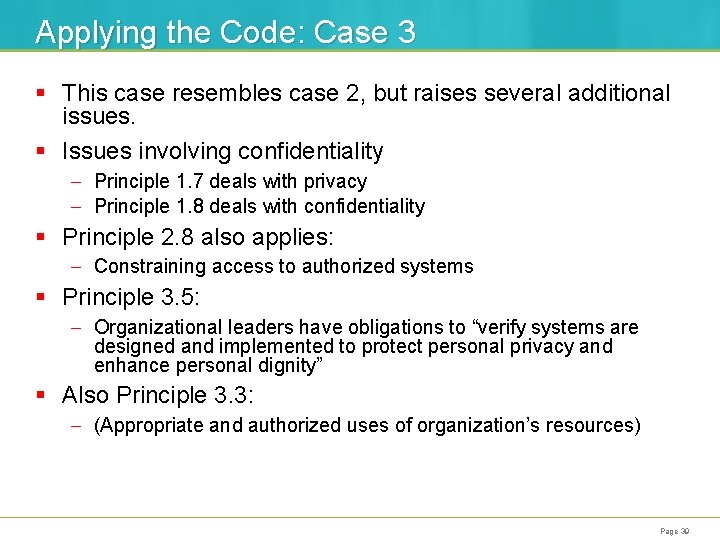 Applying the Code: Case 3 § This case resembles case 2, but raises several
