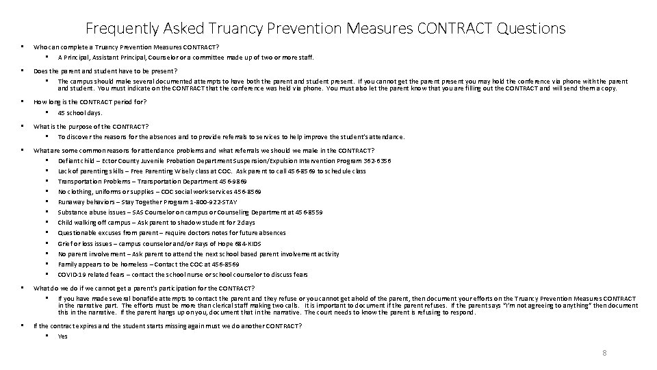 Frequently Asked Truancy Prevention Measures CONTRACT Questions • Who can complete a Truancy Prevention