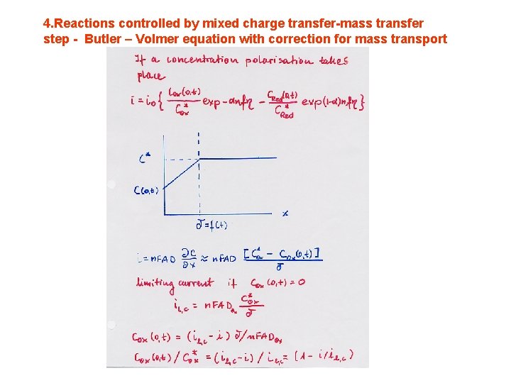 4. Reactions controlled by mixed charge transfer-mass transfer step - Butler – Volmer equation