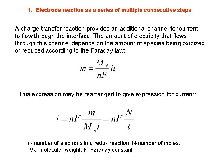 1. Electrode reaction as a series of multiple consecutive steps A charge transfer reaction