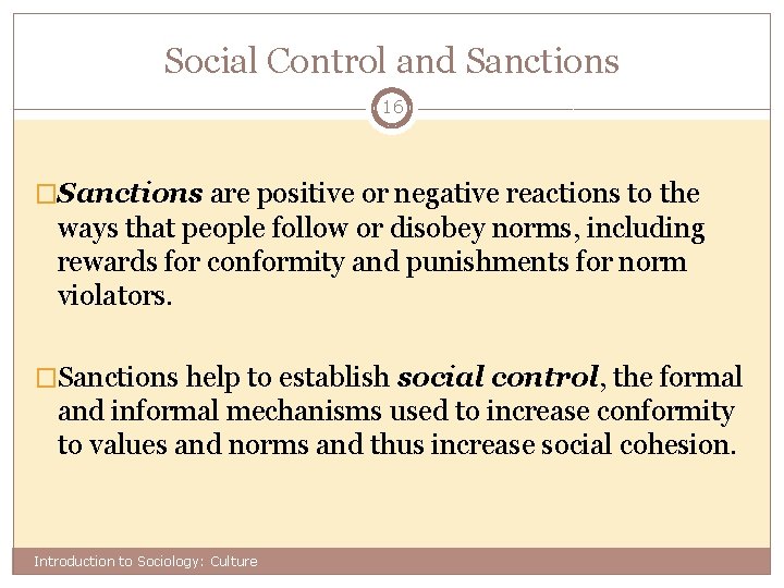 Social Control and Sanctions 16 �Sanctions are positive or negative reactions to the ways