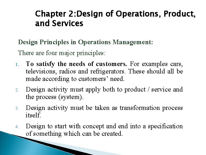 Chapter 2: Design of Operations, Product, and Services Design Principles in Operations Management: There