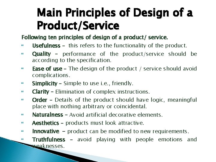 Main Principles of Design of a Product/Service Following ten principles of design of a
