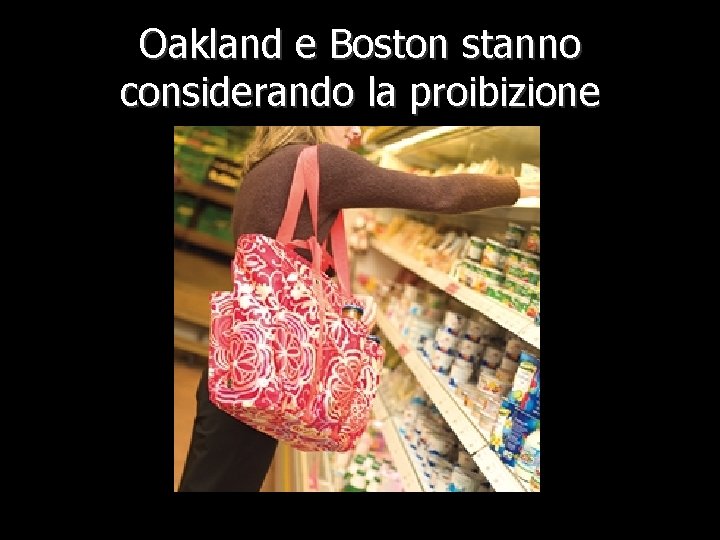 Oakland e Boston stanno considerando la proibizione 