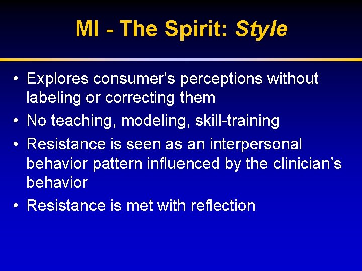 MI - The Spirit: Style • Explores consumer’s perceptions without labeling or correcting them