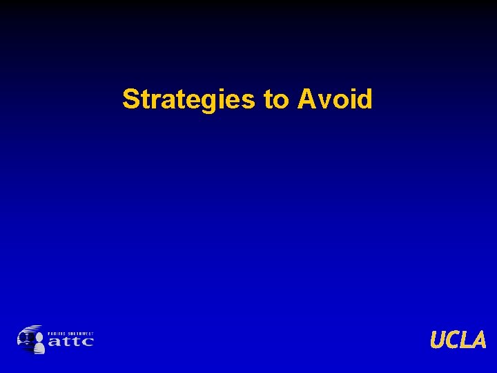 Strategies to Avoid 
