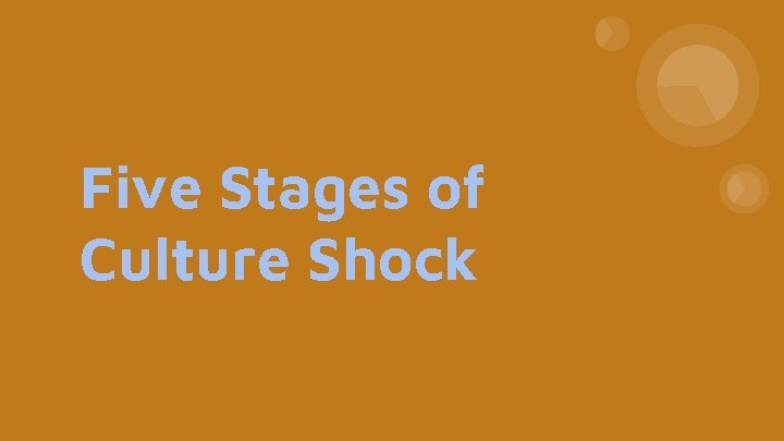 Five Stages of Culture Shock 