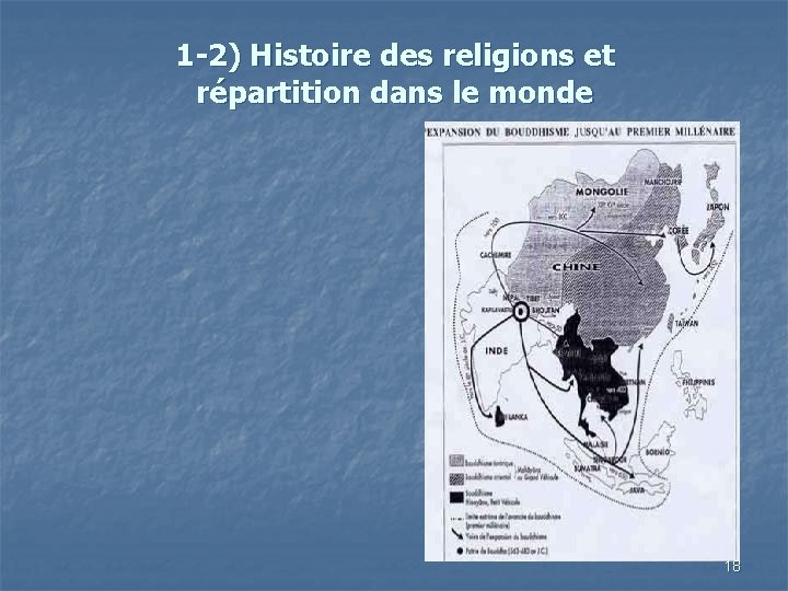 1 -2) Histoire des religions et répartition dans le monde 18 