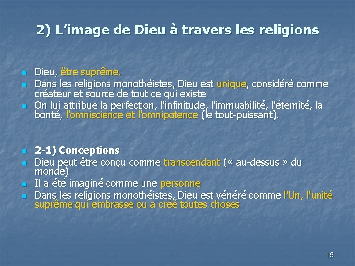 2) L’image de Dieu à travers les religions n n n n Dieu, être