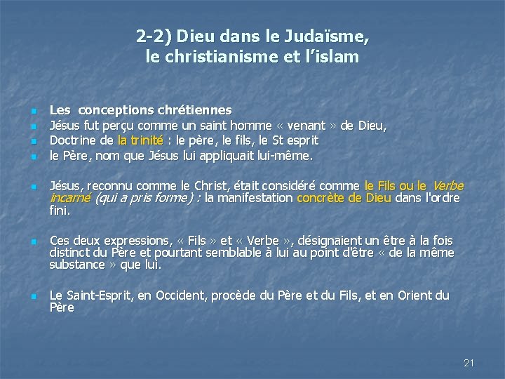 2 -2) Dieu dans le Judaïsme, le christianisme et l’islam n n n n