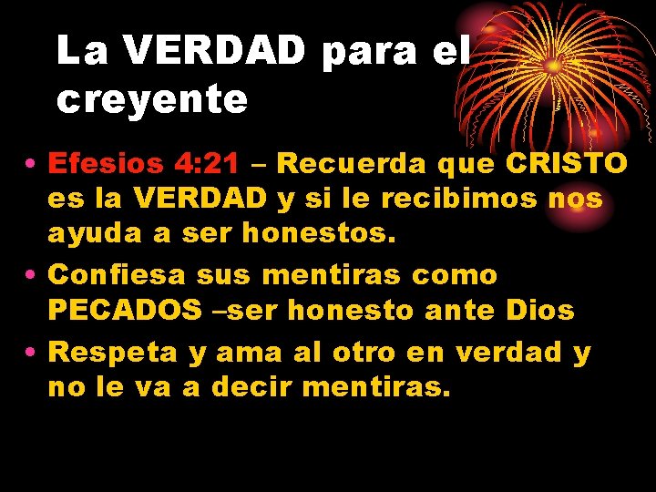 La VERDAD para el creyente • Efesios 4: 21 – Recuerda que CRISTO es