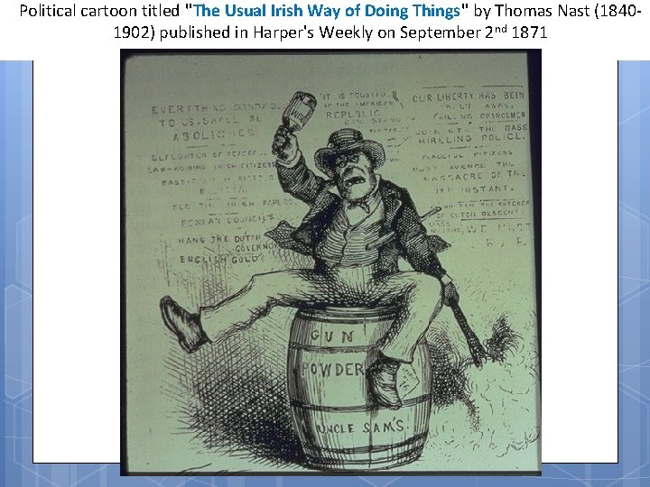 Political cartoon titled "The Usual Irish Way of Doing Things" by Thomas Nast (18401902)