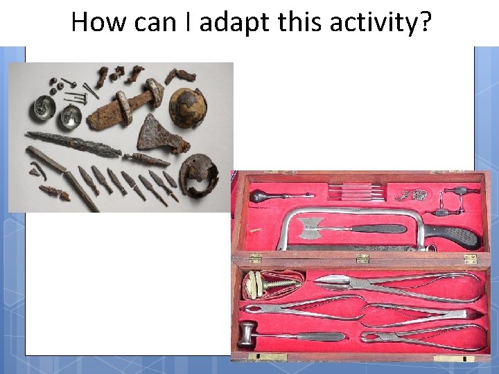 How can I adapt this activity? 