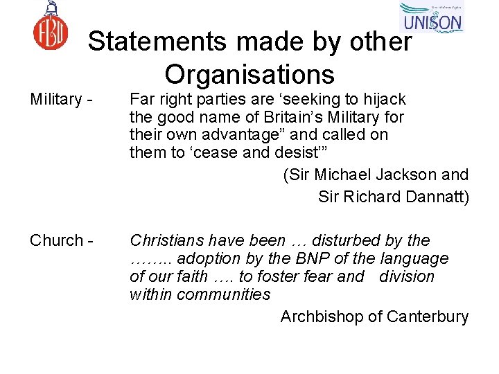 Statements made by other Organisations Military - Far right parties are ‘seeking to hijack
