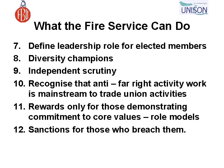 What the Fire Service Can Do 7. 8. 9. 10. Define leadership role for