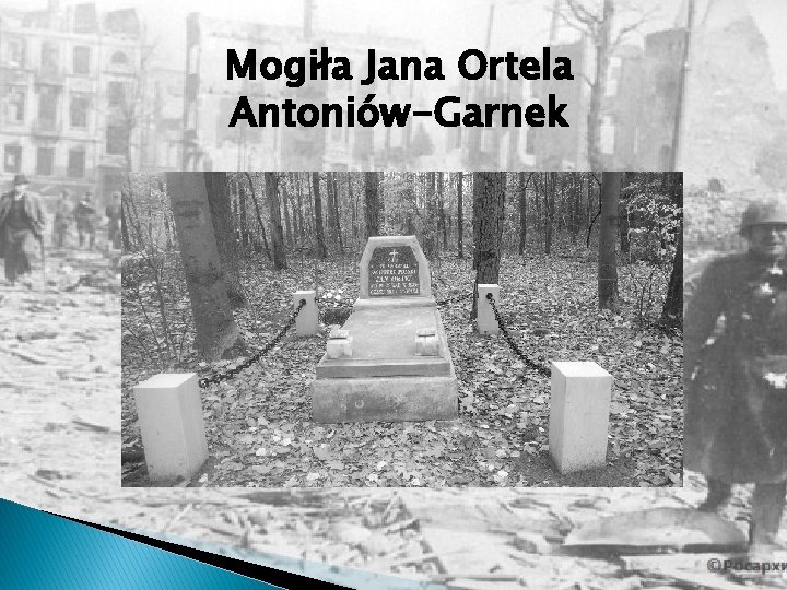 Mogiła Jana Ortela Antoniów-Garnek 