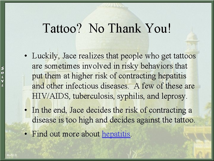 Tattoo? No Thank You! • Luckily, Jace realizes that people who get tattoos are