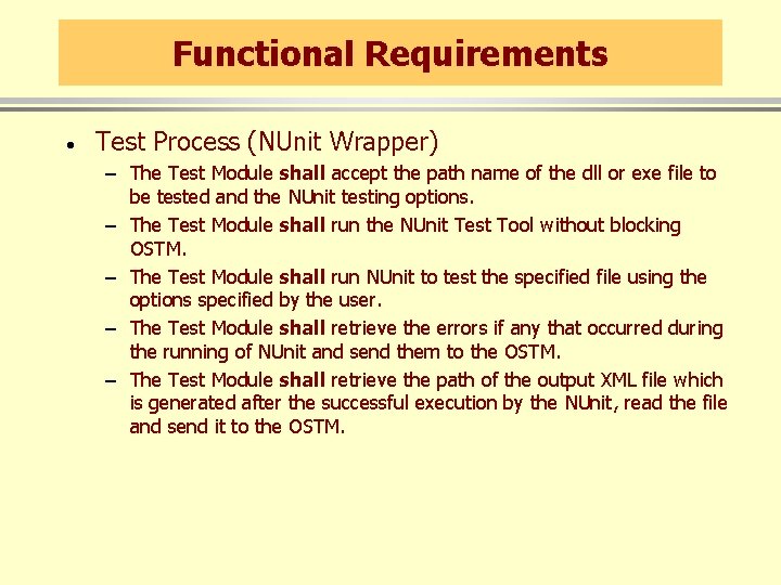Functional Requirements · Test Process (NUnit Wrapper) – The Test Module shall accept the