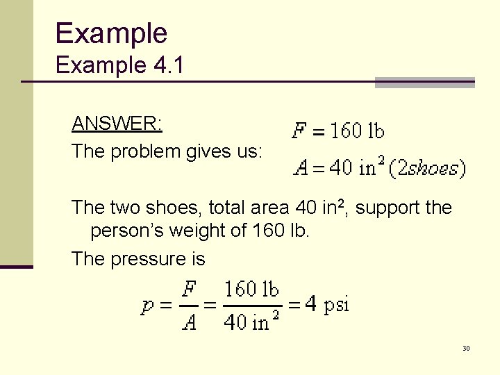 Example 4. 1 ANSWER: The problem gives us: The two shoes, total area 40